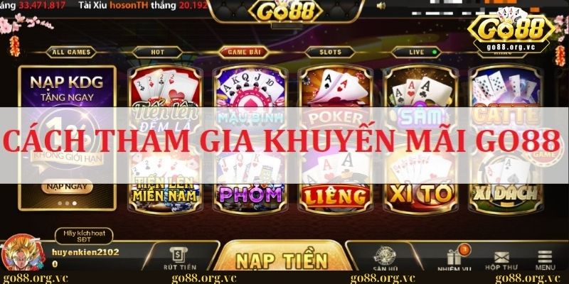 Khuyến mãi tại cổng game GO88: Cơ hội vàng không thể bỏ qua 3 Hướng dẫn cách tham gia khuyến mãi GO88 đơn giản